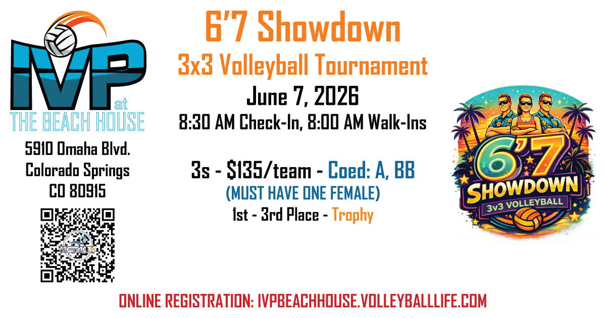 IVP at the Beach House 6'7 Showdown Tournament